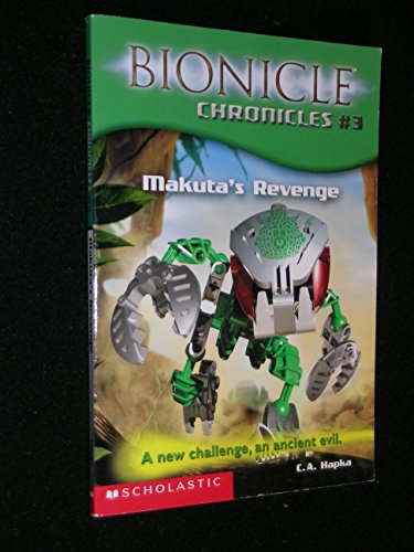 9780439501194: Makuta's Revenge: A New Challenge, an Ancient Evil: Bk. 3 (Bionicle Chronicles S.)