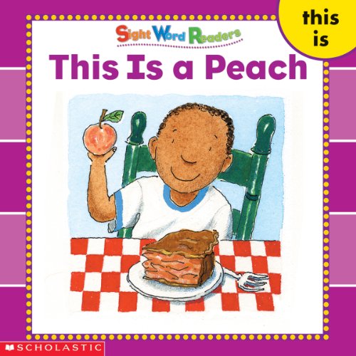 9780439511667: This Is a Peach (Sight Word Library)