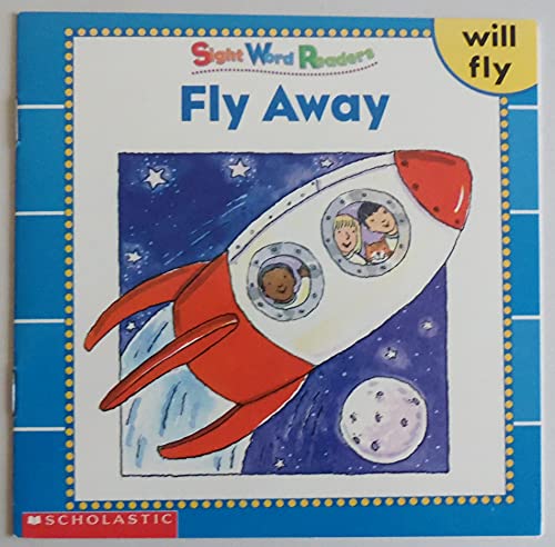 Stock image for Fly Away (Sight Word Readers) (Sight Word Library) for sale by Gulf Coast Books