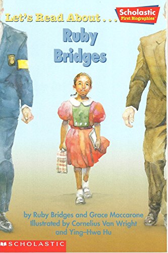 Imagen de archivo de Let's read about . Ruby Bridges (Scholastic first biographies) a la venta por SecondSale