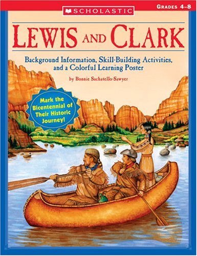 Lewis & Clark (9780439513678) by Sachatello-Sawyer, Bonnie