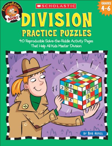 9780439513760: Division Practice Puzzles: 40 Reproducible Solve-the-Riddle Activity Pages That Help All Kids Master Division, Grades 4-6 (Funnybone Books)