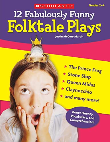 Stock image for 12 Fabulously Funny Folktale Plays: Boost Fluency, Vocabulary, and Comprehension! for sale by Gulf Coast Books
