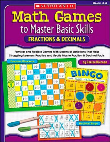 Beispielbild fr Math Games to Master Basic Skills: Fractions & Decimals: Familiar and Flexible Games With Dozens of Variations That Help Struggling Learners Practice . Fraction and Decimal Skills and Concepts zum Verkauf von Your Online Bookstore