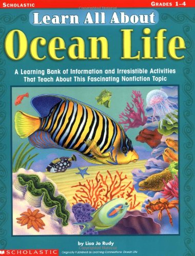 9780439518840: Learn All About: Ocean Life: A Learning Bank of Information and Irresistible Activities That Teach About This Fascinating Nonfiction Topic