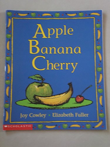 Stock image for Apple Banana Cherry for sale by SecondSale