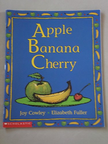 Stock image for Apple Banana Cherry for sale by Your Online Bookstore