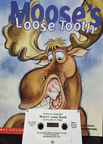 Stock image for Moose's Loose Tooth for sale by The Yard Sale Store