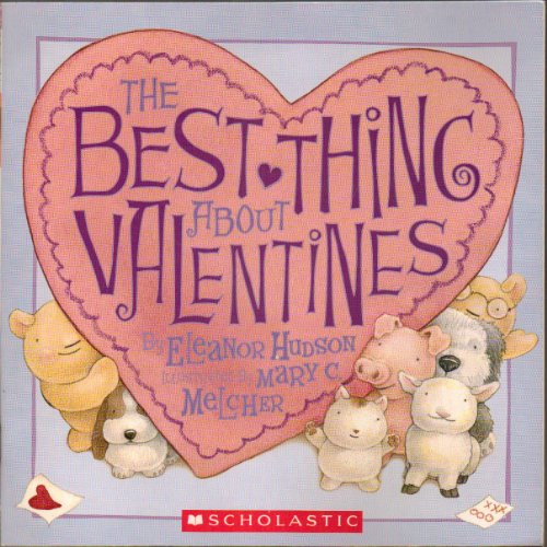 Beispielbild fr The Best Thing About Valentines (Scholastic) zum Verkauf von Gulf Coast Books