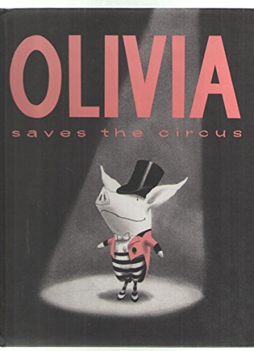 Stock image for Olivia Saves the Circus for sale by BookHolders