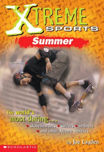 Summer (Xtreme Sports) (9780439522175) by Layden, Joe