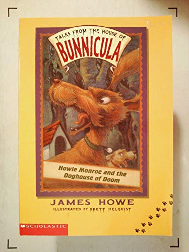 9780439524827: Howie Monroe and the Doghouse of Doom (Tales From the House of Bunnicula, 3)