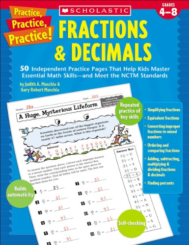 Beispielbild fr Fractions and Decimals : 50 Independent Practice Pages That Help Kids Master Essential Math Skills-And Meet the Nctm Standards zum Verkauf von Better World Books