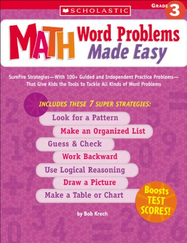 Beispielbild fr Math Word Problems Made Easy : Surefire Strategies-With 100+ Guided and Independent Practice Problems-That Give Kids the Tools to Tackle All Kinds of Word Problems zum Verkauf von Better World Books