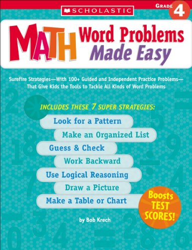 Beispielbild fr Math Word Problems Made Easy : Surefire Strategies-With 100+ Guided and Independent Practice Problems-That Give Kids the Tools to Tackle All Kinds of Word Problems zum Verkauf von Better World Books