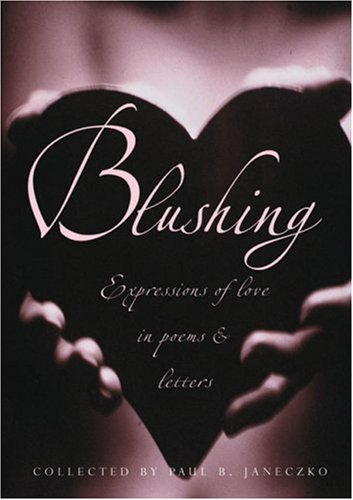 Stock image for Blushing: Expressions Of Love In Poems And Letters for sale by The Maryland Book Bank