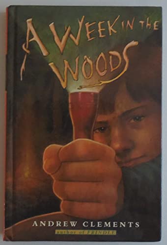 9780439531085: A Week in the Woods [First Edition]