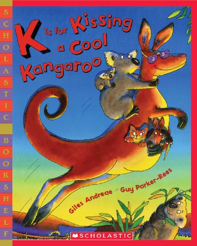 Imagen de archivo de K Is for Kissing a Cool Kangaroo a la venta por ThriftBooks-Dallas