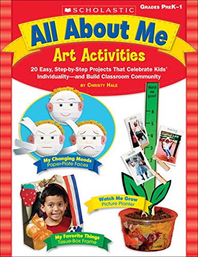 Stock image for All About Me Art Activities: 20 Easy, Step-by-Step Projects That Celebrate Kids Individuality and Build Classroom Community for sale by Goodwill of Colorado