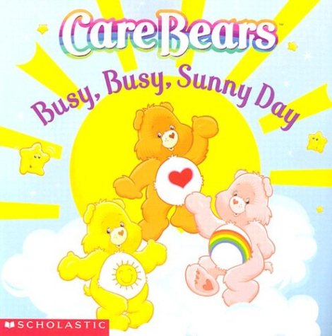 Stock image for Care Bears: Busy, Busy, Sunny Day for sale by Your Online Bookstore