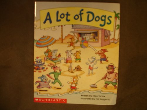 A Lot of Dogs (9780439533331) by Ellen Tarlow