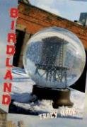 Stock image for Birdland (1ST PRT IN DJ) for sale by Elaine Woodford, Bookseller