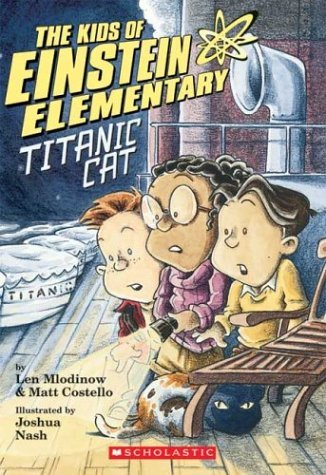 Stock image for The Kids of Einstein Elementary #2: Titanic Cat (Einstein Elementary Chapter Book) for sale by SecondSale