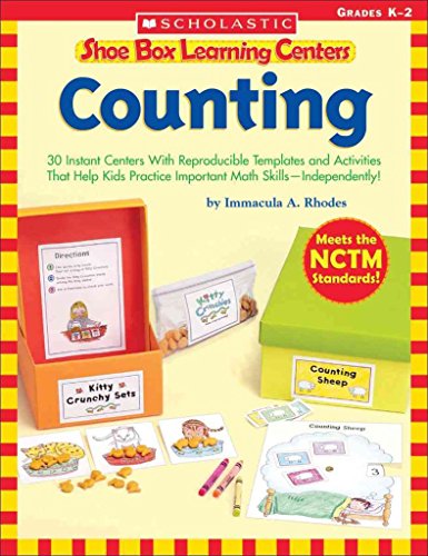 Beispielbild fr Shoe Box Learning Centers: Counting: 30 Instant Centers With Reproducible Templates and Activities That Help Kids Practice Important Math Skills�Independently! zum Verkauf von Wonder Book