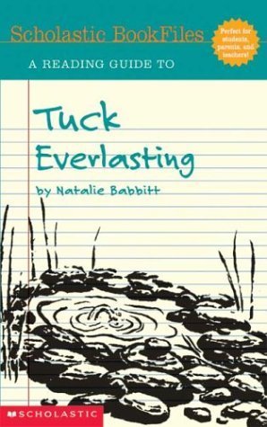 9780439538213: Tuck Everlasting, Reading Guide, (Scholastic Bookfiles)