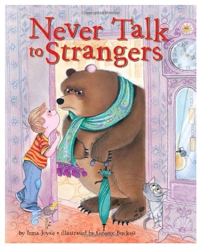 Beispielbild fr Never Talk to Strangers (Family Storytime) zum Verkauf von Better World Books
