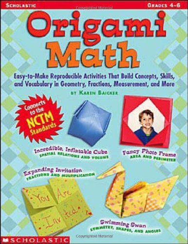 Stock image for Origami Math: Easy-to-Make Reproducible Activities that Build Concepts, Skills, and Vocabulary in Geometry, Fractions, Measurement, and More (Grades 4-6) for sale by BooksRun