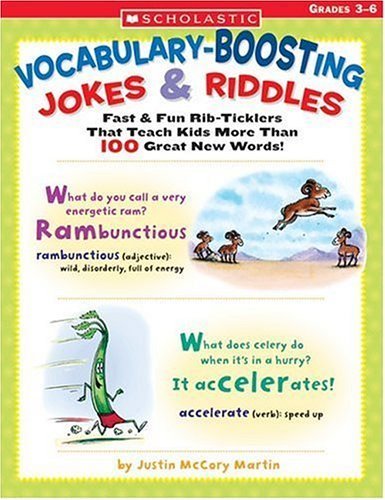 Stock image for Vocabulary-Boosting Jokes & Riddles: Fast & Fun Rib-Ticklers That Teach Kids More Than 100 Great New Words! for sale by HPB-Ruby