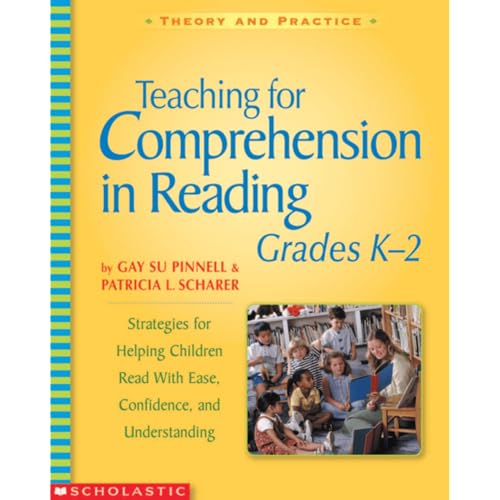 Imagen de archivo de Scholastic 0439542588 Teaching for comprehension in reading, grades k-2, 7 x 9, 288 pages (Theory and Practice) a la venta por SecondSale