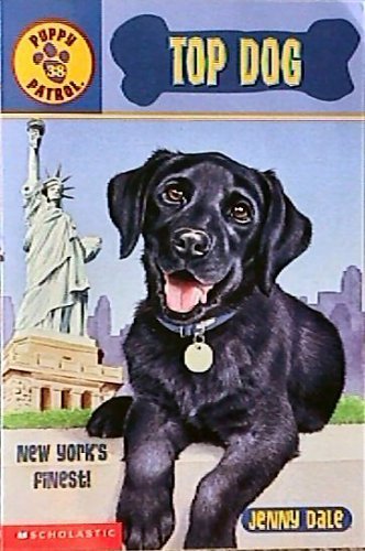 Stock image for Top Dog (Puppy Patrol, #38) for sale by Ravin Books