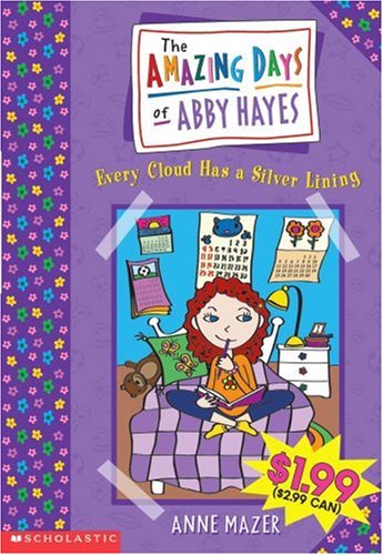 Beispielbild fr Every Cloud Has A Silver Lining (The Amazing Days of Abby Hayes) zum Verkauf von Isle of Books