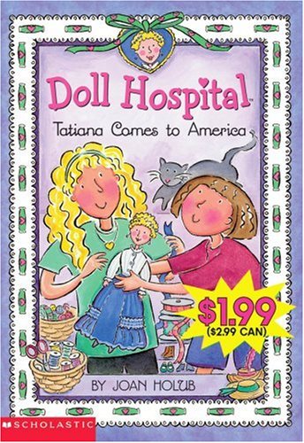 Beispielbild fr Tatiana Comes To America: An Ellis Island Story (Doll Hospital) zum Verkauf von Wonder Book