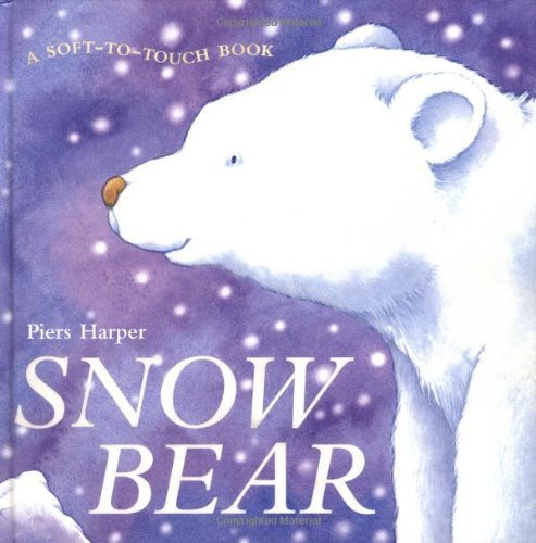 Beispielbild fr Snow Bear (A Soft-to-Touch Book) zum Verkauf von SecondSale