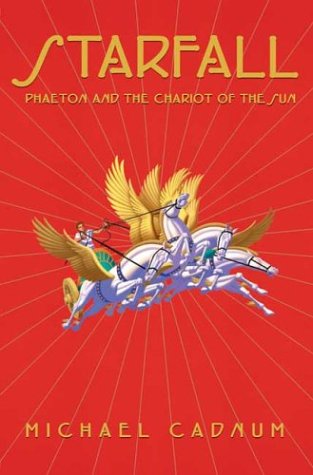 9780439545334: Starfall Phaeton and the Chariot of the Sun