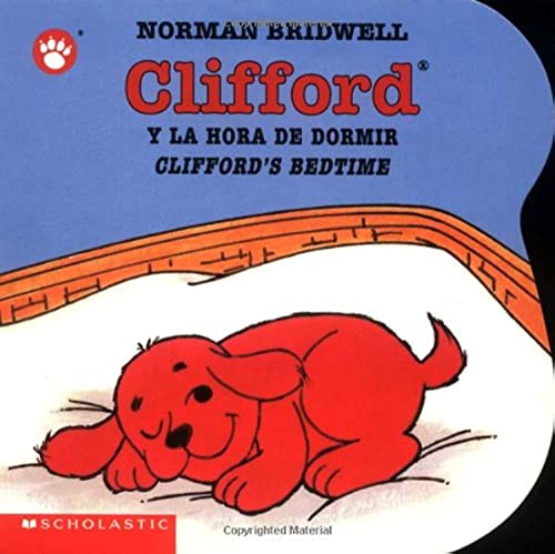 9780439545686: Clifford's Bedtime / Clifford y la hora de dormir (Clifford the Small Red Puppy) (Spanish and English Edition)