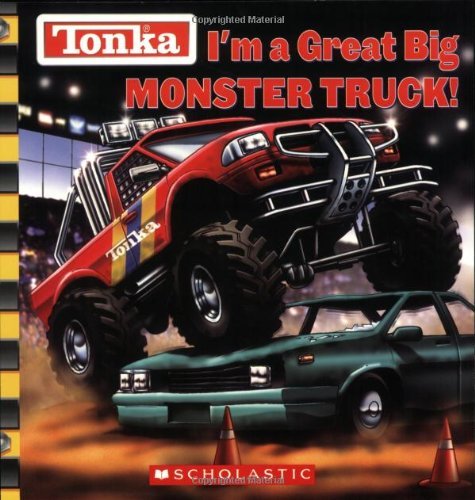 Imagen de archivo de I'M a Great Big Monster Truck! a la venta por Better World Books