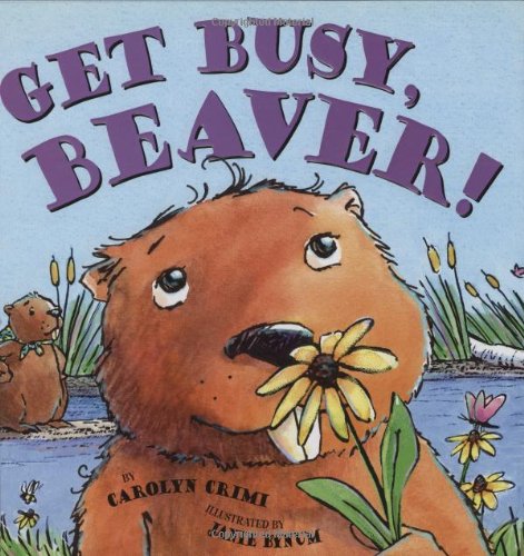 Stock image for Get Busy Beaver for sale by SecondSale