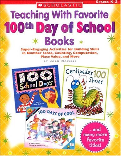 Imagen de archivo de Teaching With Favorite 100th Day Of School Books a la venta por BookHolders