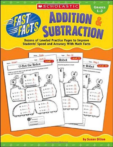 Beispielbild fr Addition and Subtraction : Dozens of Leveled Practice Pages to Improve Students' Speed and Accuracy with Math Facts zum Verkauf von Better World Books