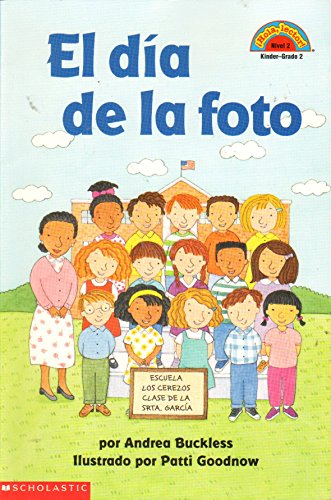 Imagen de archivo de El dia de la foto (Class Picture Day) Hola Lector Nivel 2 a la venta por Once Upon A Time Books