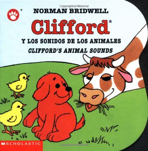Beispielbild fr Clifford's Animal Sounds / Clifford y los sonidos de los animales (Bilingual) (Clifford the Small Red Puppy) (Spanish and English Edition) zum Verkauf von Gulf Coast Books
