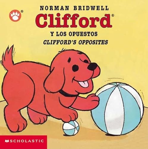 Stock image for Clifford Y Los Opuestos / Clifford's Opposites (Spanish Edition) for sale by SecondSale