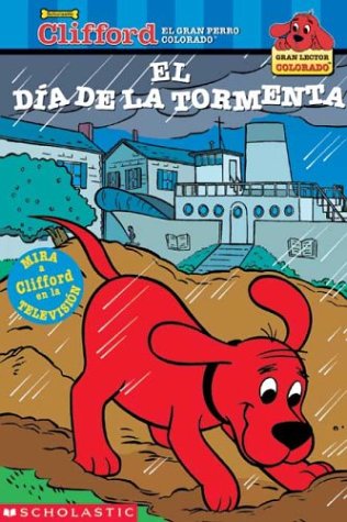 Beispielbild fr Clifford: El Dia de La Tormenta: The Stormy Day Rescue (Clifford: El Dia de La Tormenta) zum Verkauf von ThriftBooks-Atlanta