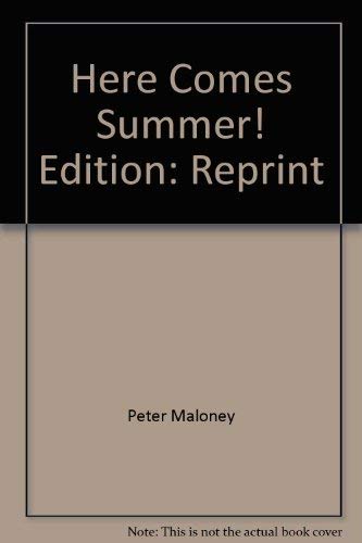 Here Comes Summer! (9780439553636) by Maloney, Peter