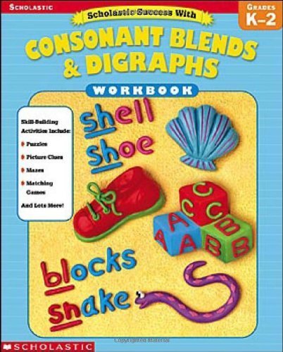 Stock image for Scholastic Success With: Consonant Blends & Digraphs Workbook for sale by Bank of Books