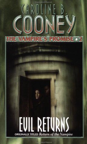 Evil Returns (The Vampire's Promise 2) (9780439553964) by Cooney, Caroline